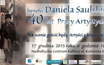 Benefis 40-lecie pracy artystycznej Daniela Saulskiego