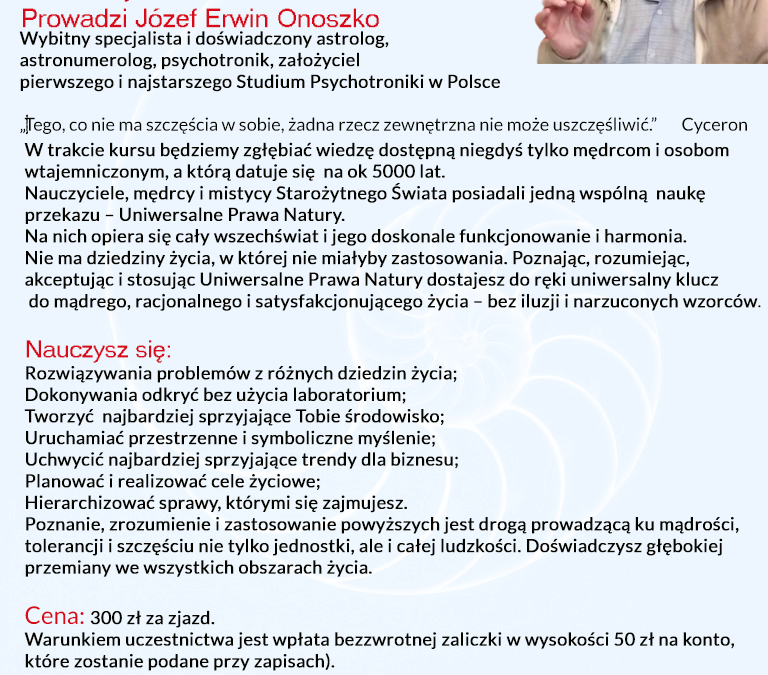 Uniwersalne Prawa Natury – cykl warsztatów, prowadzi Józef Erwin Onoszko